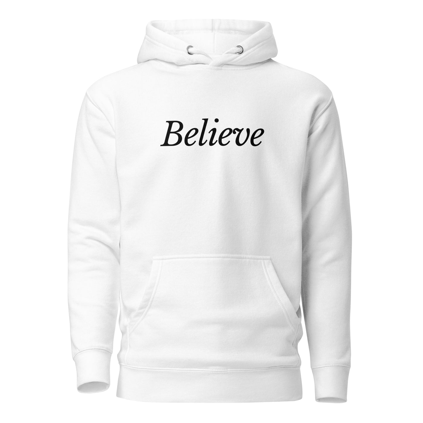 White 'Believe' Unisex Hoodie