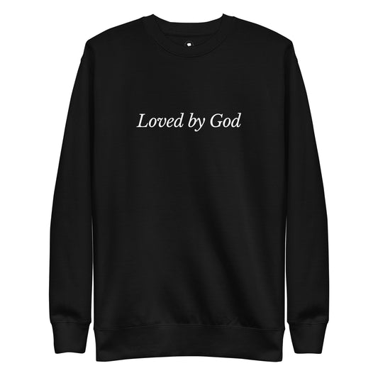 Black 'Loved by God' Unisex Premium Sweatshirt